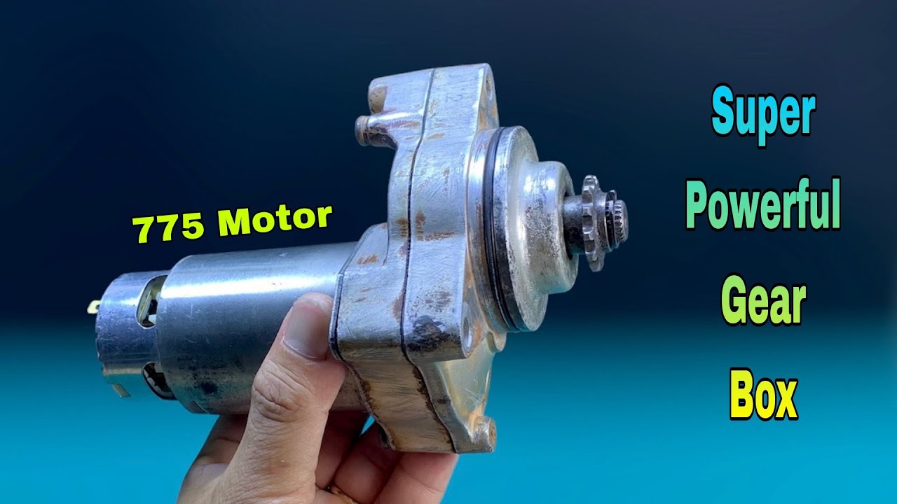 How To Make Super Powerful Gear Box With Starter And 775 Motor At Home