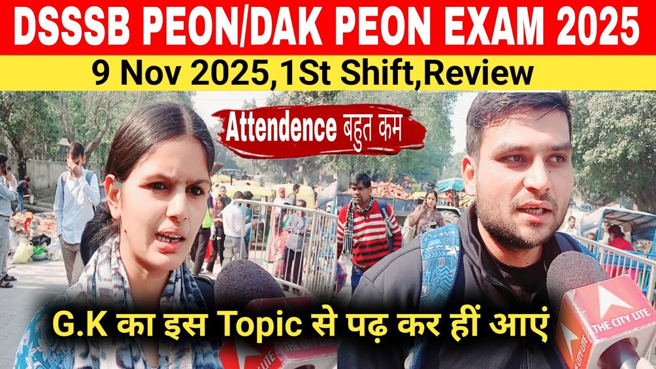DSSSB Peon Exam Review 2025DSSSB Dak Peon Exam analysis 2025