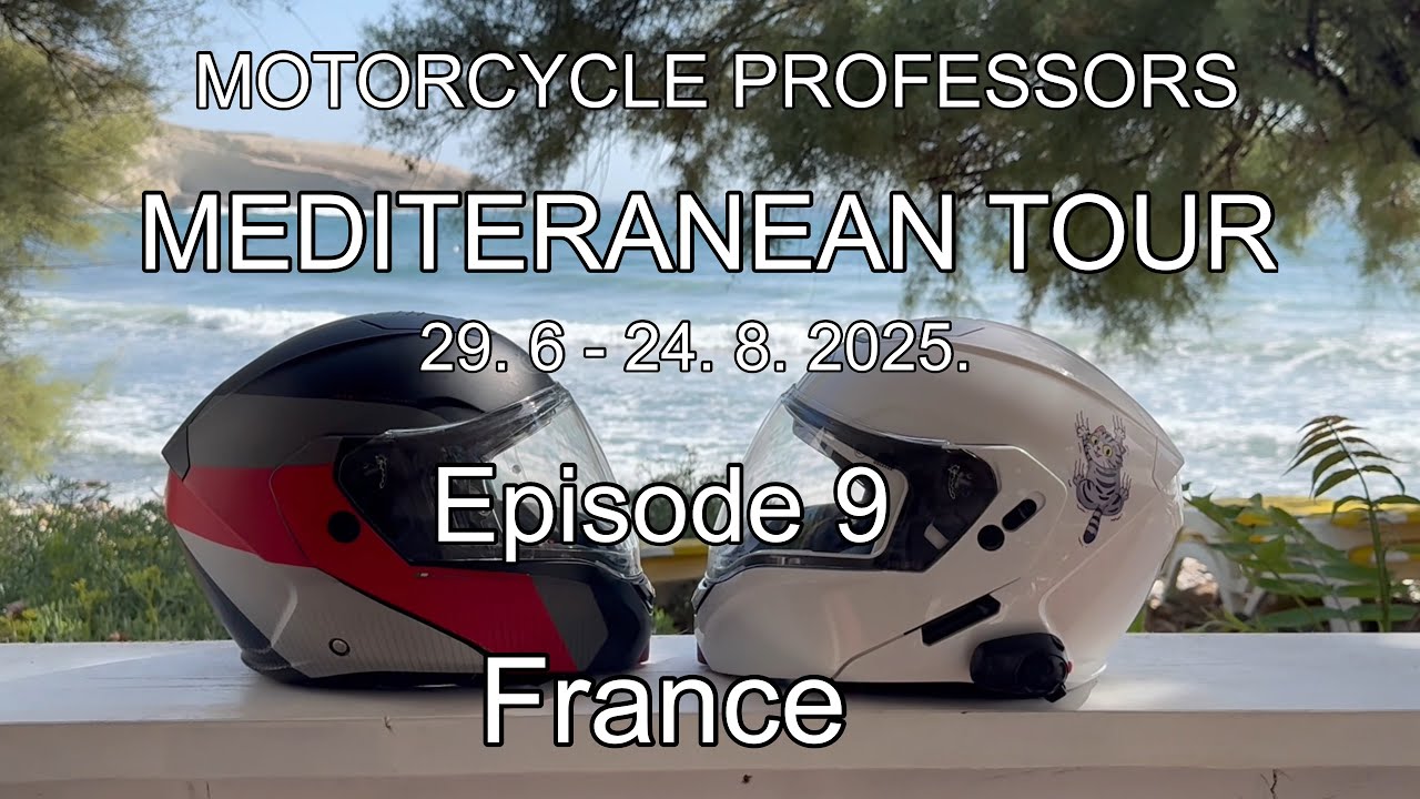 France   🇫🇷 The Great Mediterranean Tour  Motorcycle Professors  Episode 9  2025