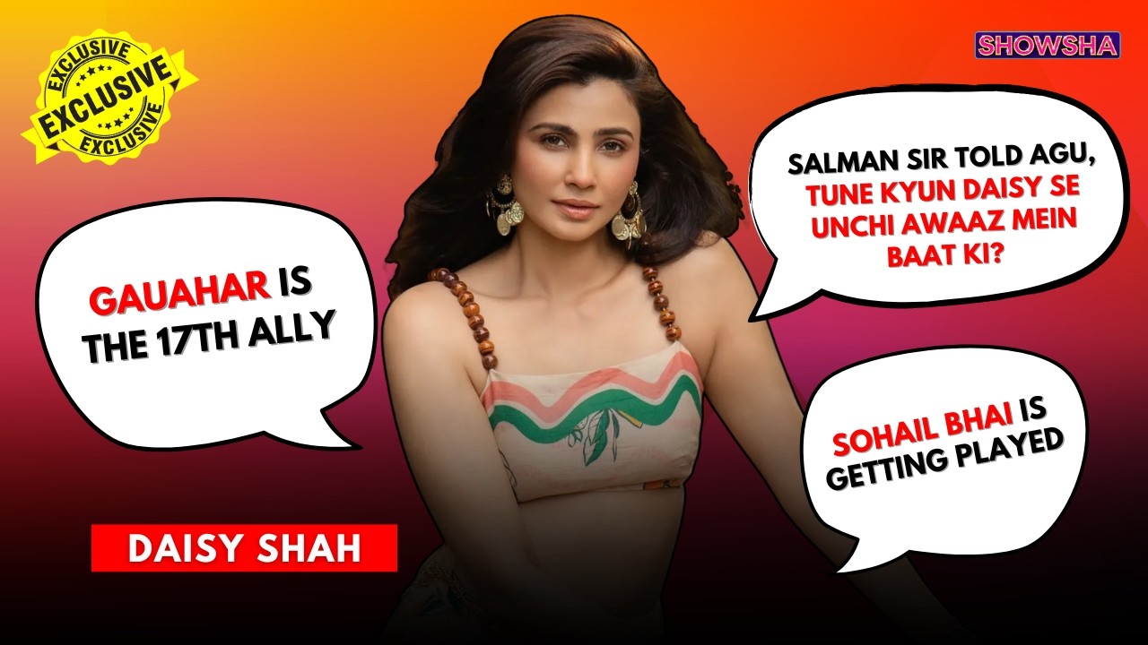 Daisy Shah Exclusive: On Alliance Eviction, Gauahar-Zaid, Kushal-Aly, Sohail Khan, Salman Khan; N18V