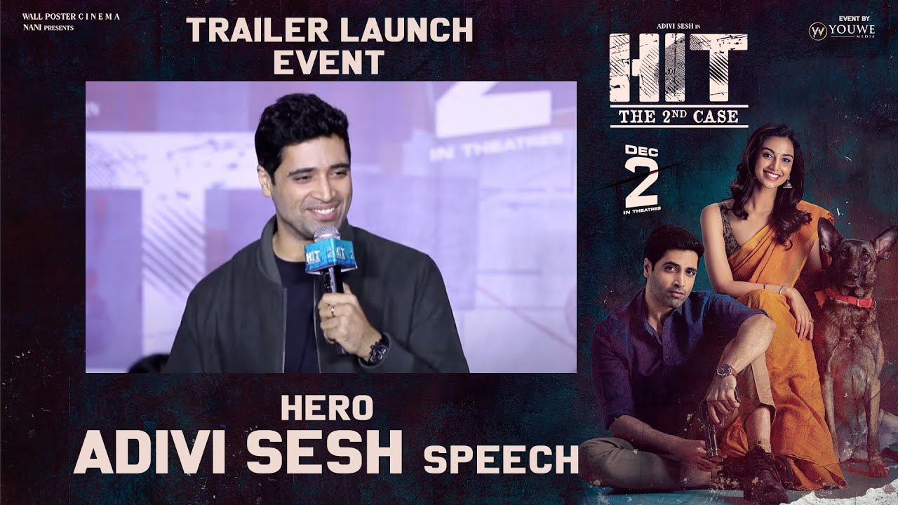 Adivi Sesh Speech | #HIT2 Trailer Launch Event | Event By @youwemedia