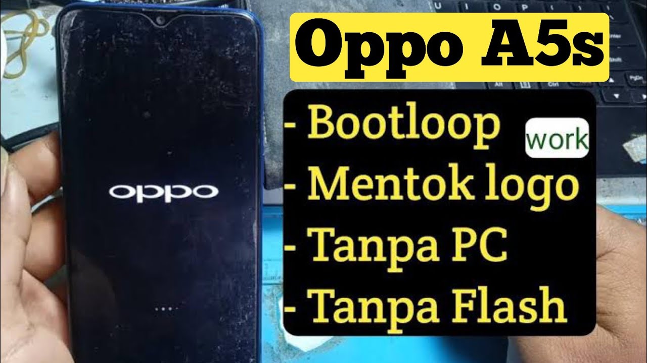 Cara Mengatasi Oppo A5s Mentok Logo