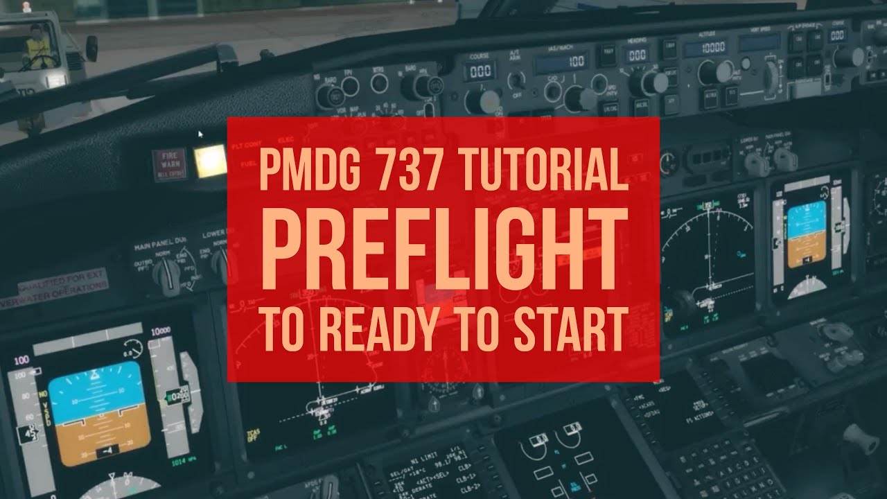 How to PMDG 737 NGX! Pre-flight to Ready to Start | ✈ The Virtual Airline Pilot
