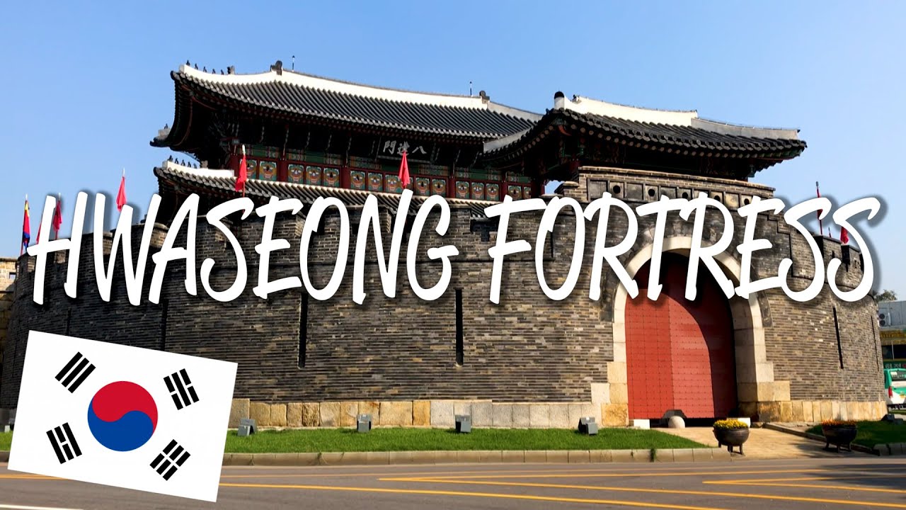 Hwaseong Fortress - UNESCO World Heritage Site