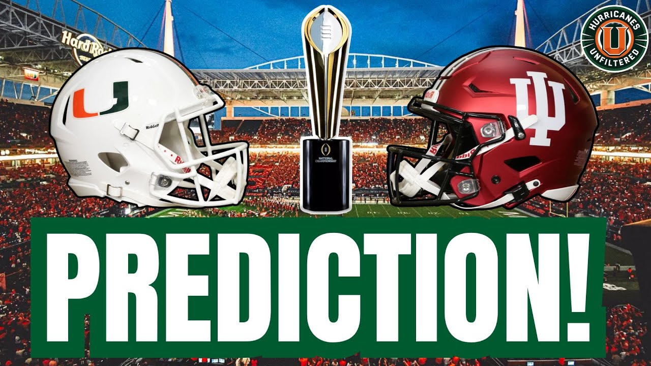 Prediction for NATIONAL CHAMPIONSHIP GAME: Miami vs. Indiana | HOW DO THE HURRICANES GET IT DONE?