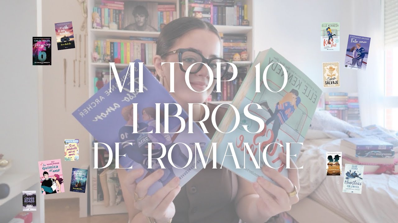 MI TOP 10 LIBROS DE ROMANCE🩷