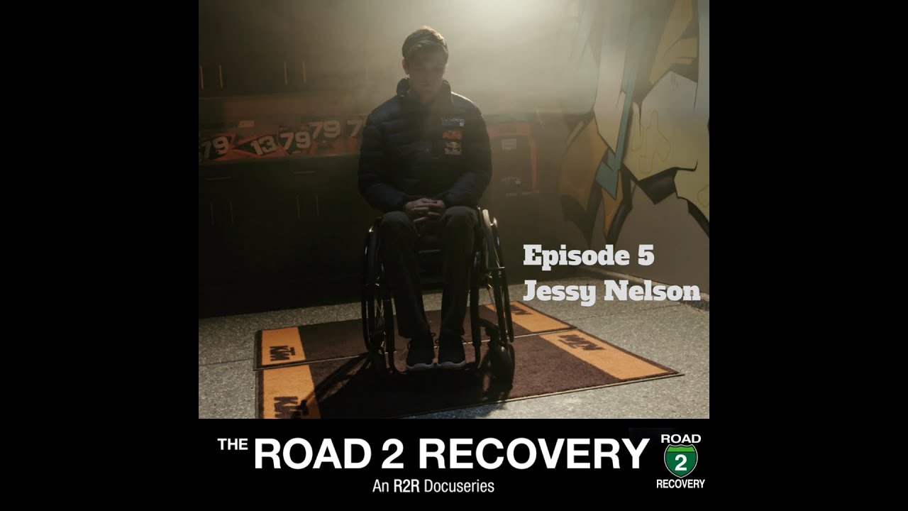 The Road 2 Recovery: Episode 5- Jessy Nelson