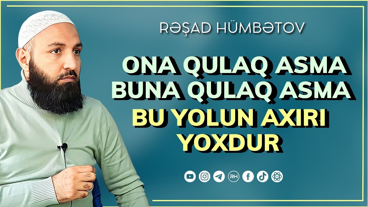 ⛔ BU YOLUN AXIRI YOXDUR.. 🌿 Rəşad Hümbətov
