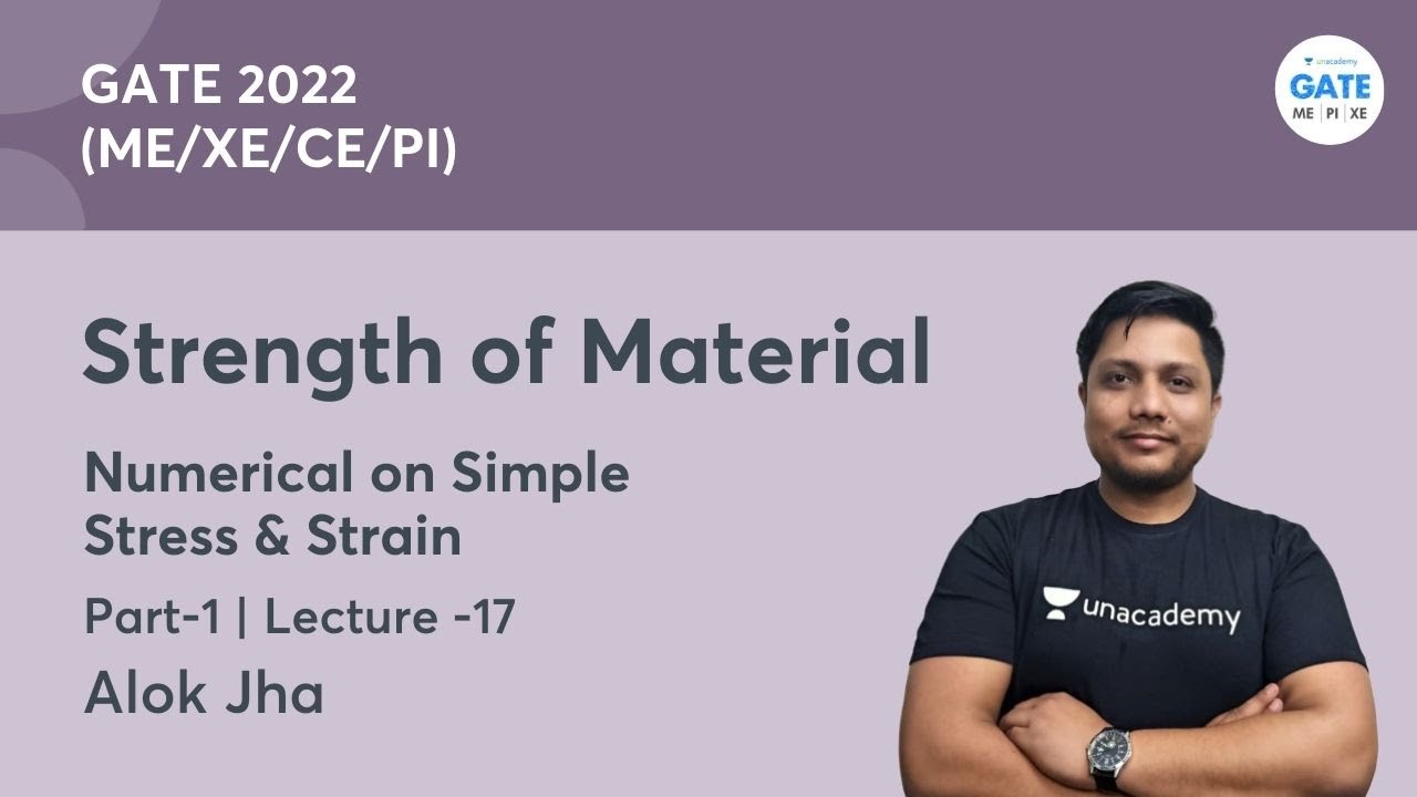 Numerical on Simple Stress & Strain - 1| L17 |  Strength of Material | GATE 2022 (ME/XE/CE/PI)