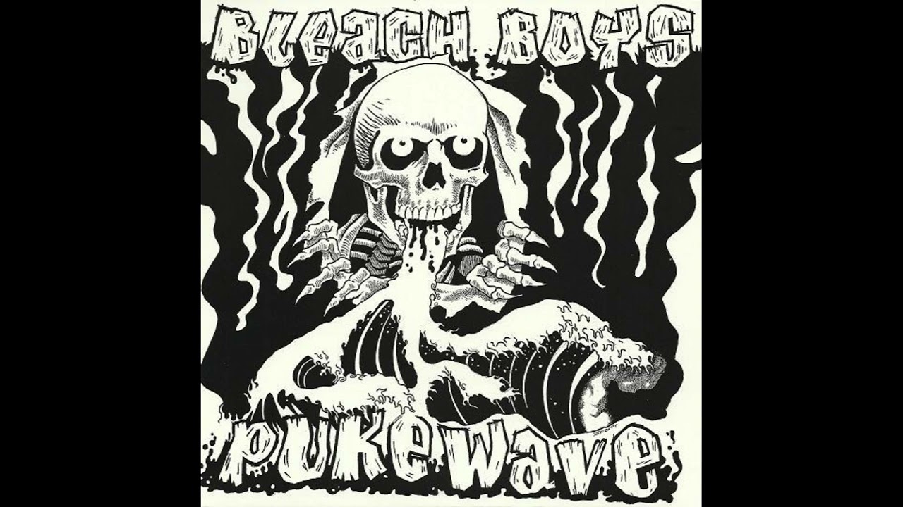 Bleach Boys - Pukewave 7