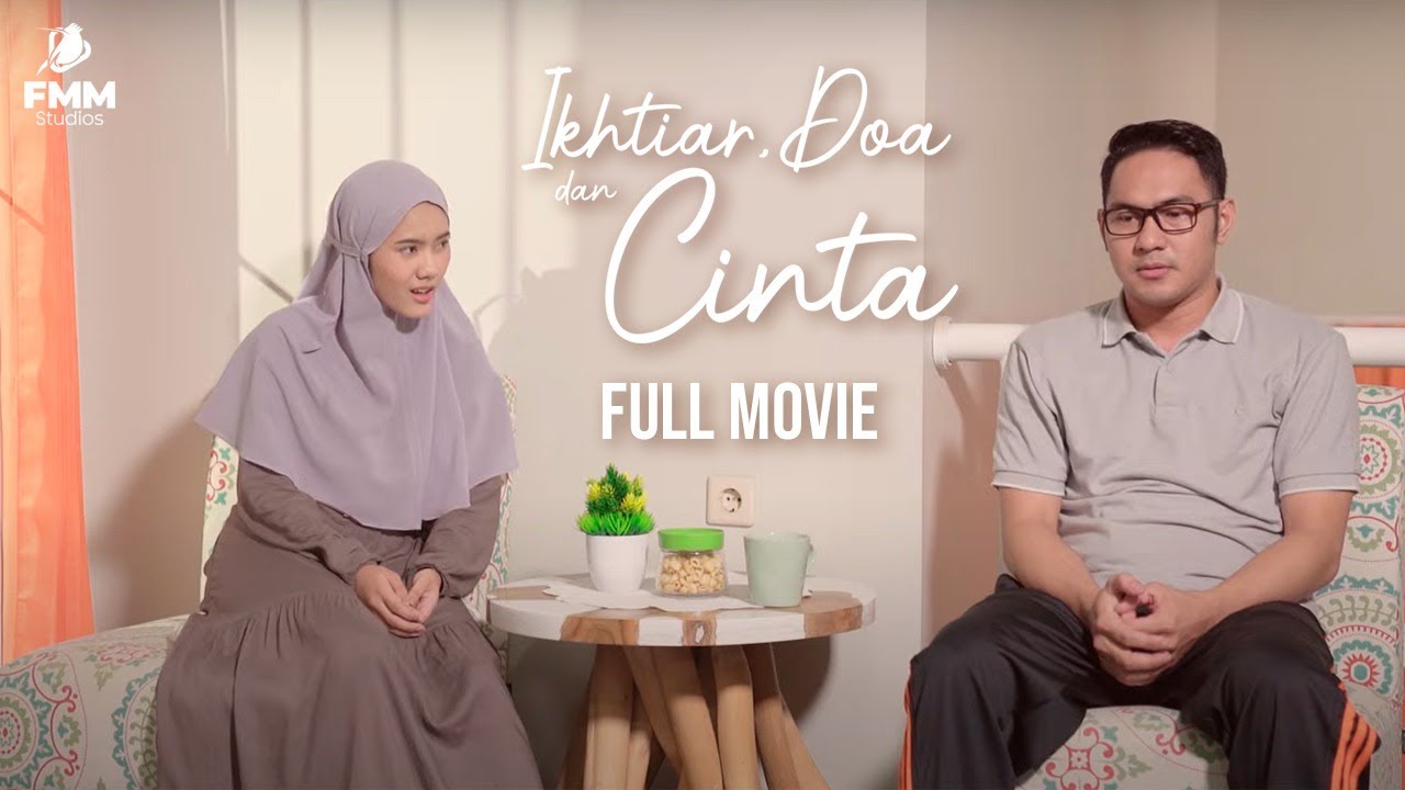 IKHTIAR, DOA DAN CINTA - FULL MOVIE - 2020