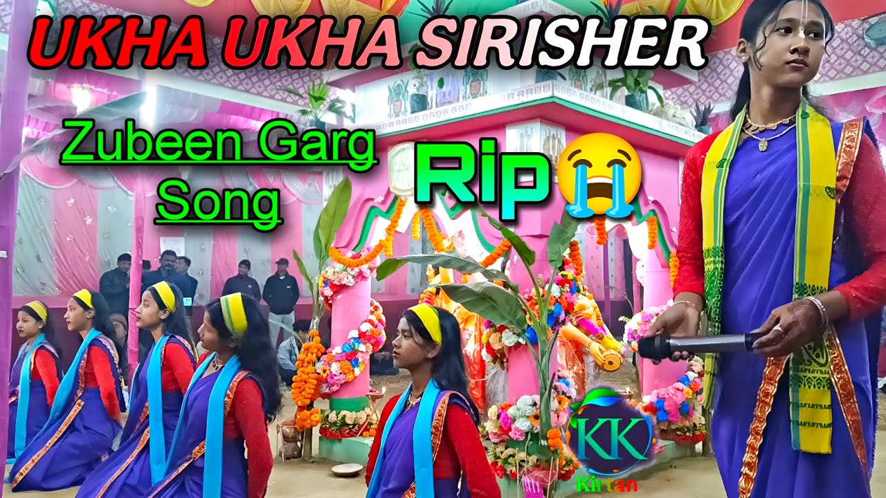 UKHA UKHA SIRISHER |ZUBEEN GARG  | BHAI BON KIRTAN SAMPRDAY  KUCCHH BIHAR KIRTAN  |