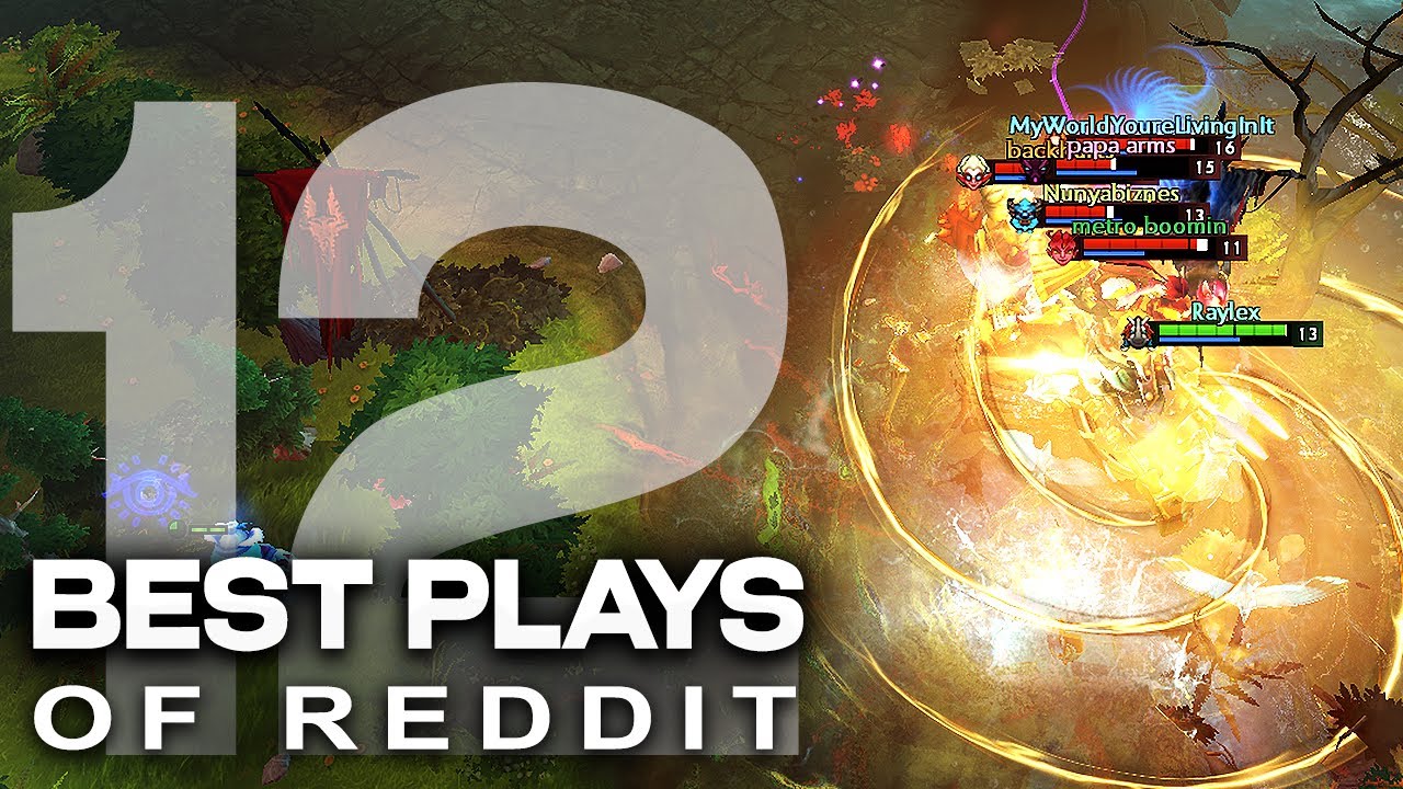 Dota 2 - Best Plays of Reddit - Episode 12