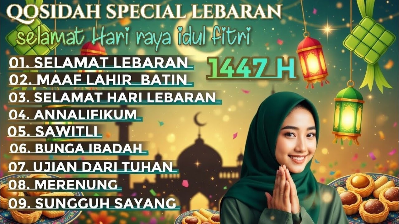 🔥QOSIDAH LEBARAN TERBARU 2026 --  ALBUM QOSIDAH SPECIAL MEYAMBUT HARI RAYA IDUL FITRI 1447 