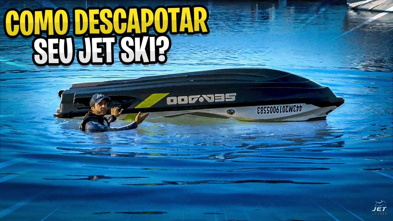 Como descapotar meu jet ski?