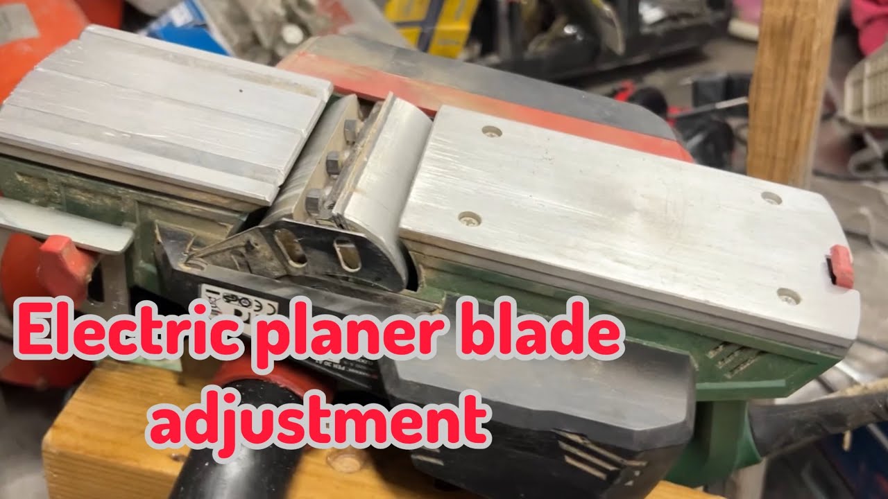 Electric Planer Blade Adjustment  - Parkside Planer 