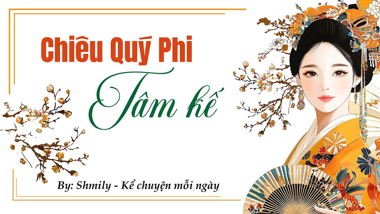 [FULL] CHIÊU QUÝ PHI TÂM KẾ – Truyện Cổ Đại Trọng Sinh Cung Đấu Cực Hay | Audio Ngôn Tình Hoàn Thành