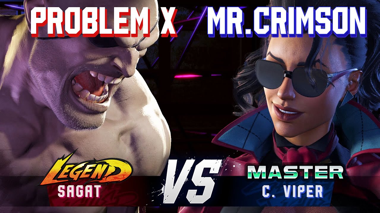 SF6 ▰ PROBLEM X (Sagat) vs MISTER CRIMSON (C.Viper) ▰ High Level Gameplay