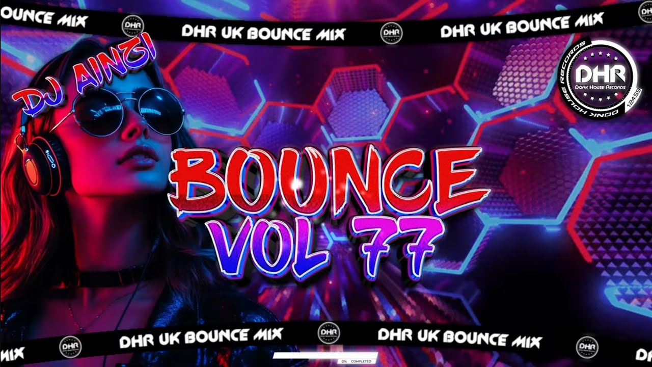 Dj Ainzi - Bounce Vol 77 - 🔥DHR Bounce DJ Mix 2026🔥