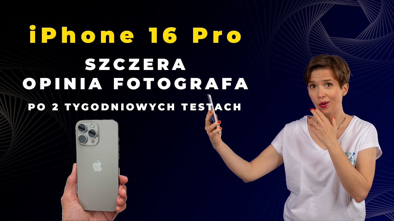 iPhone 16 Pro Max &ndash; Prawdziwa opinia profesjonalnego fotografa: Czy warto? 📸