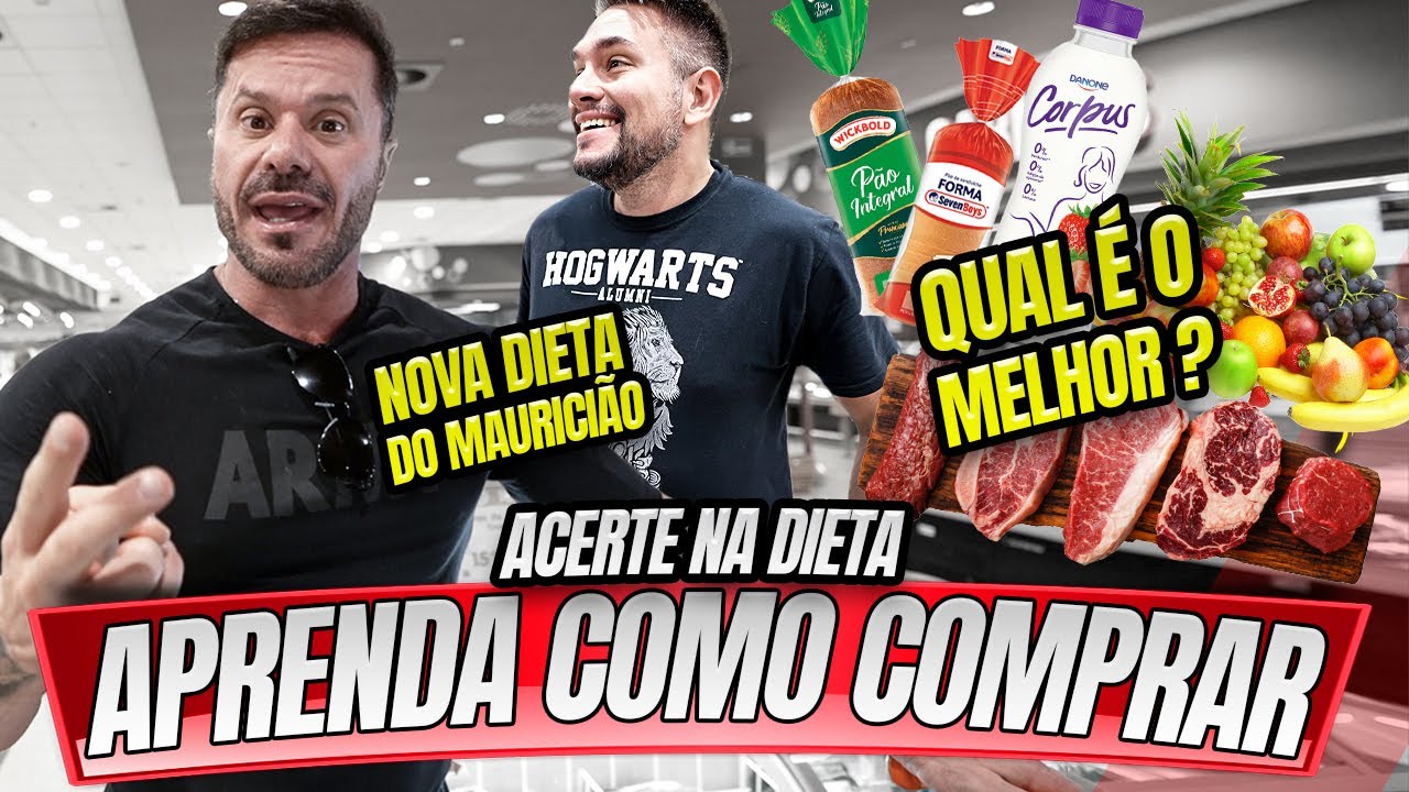 APRENDA A COMPRAR SUA DIETA DE UMA VEZ POR TODAS - PROJETO 60 DIAS MAURICIAO