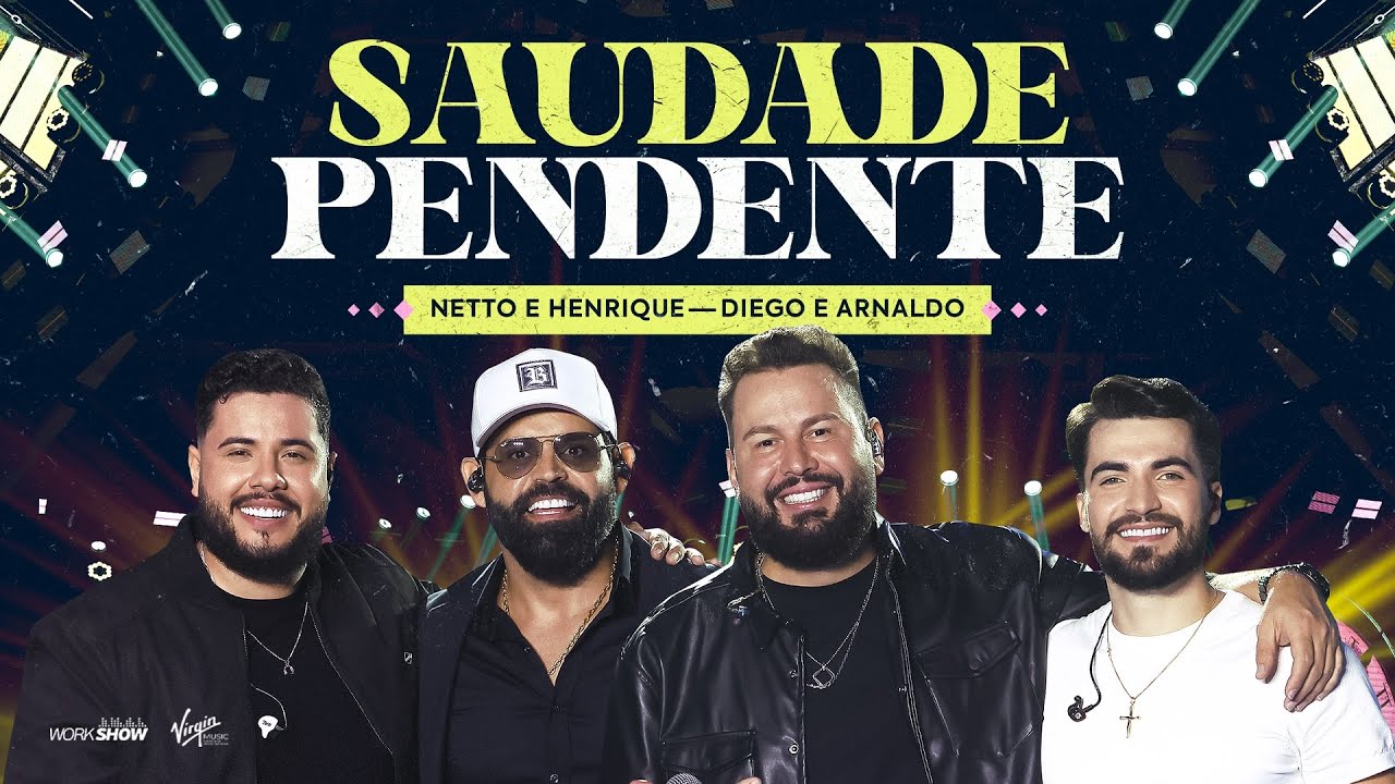 Netto e Henrique - SAUDADE PENDENTE part. Diego e Arnaldo | DVD Nossa Ess&ecirc;ncia