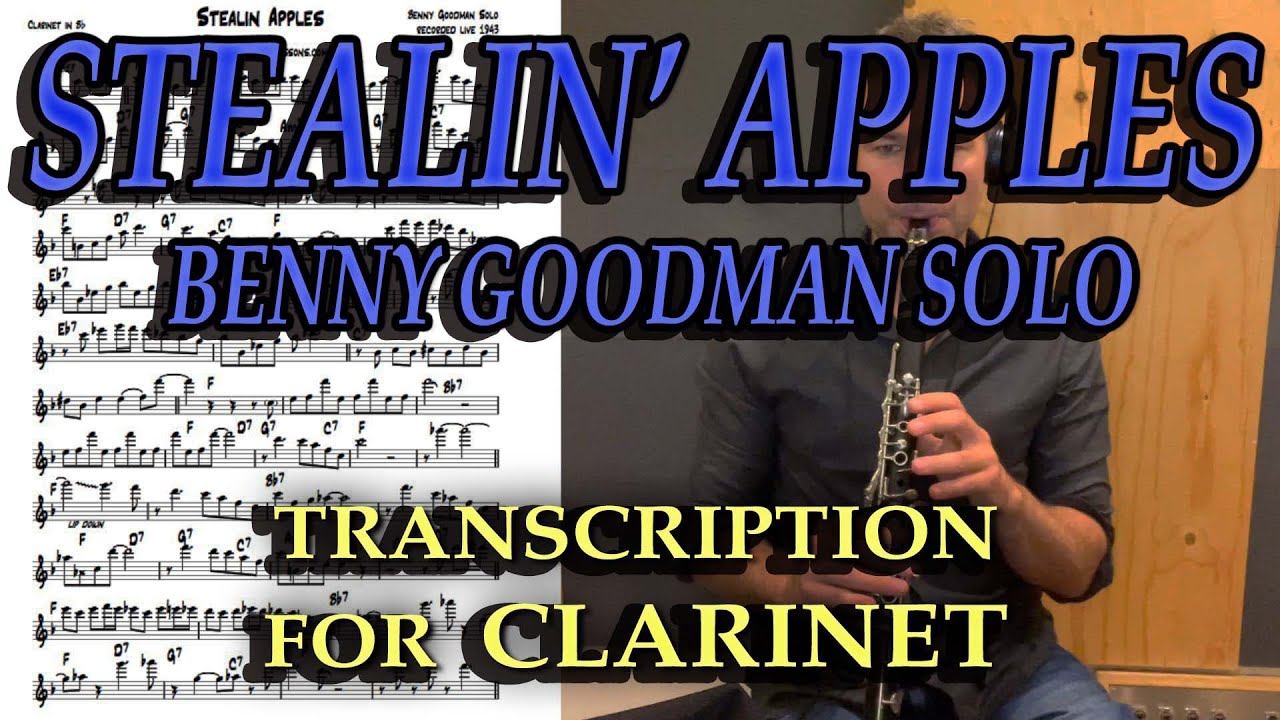 Stealin' Apples: Benny Goodman Solo Transcription for Clarinet