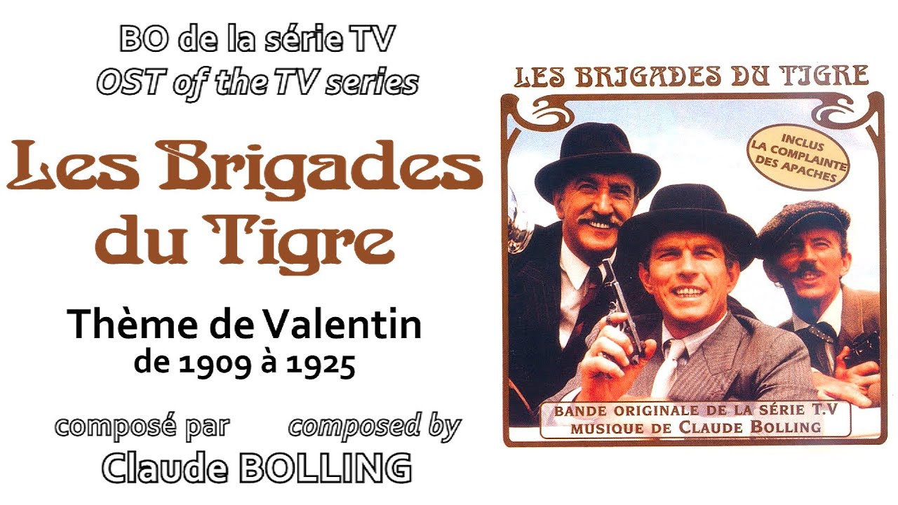 LES BRIGADES DU TIGRE bo -  Thème principal - version longue [HQ]