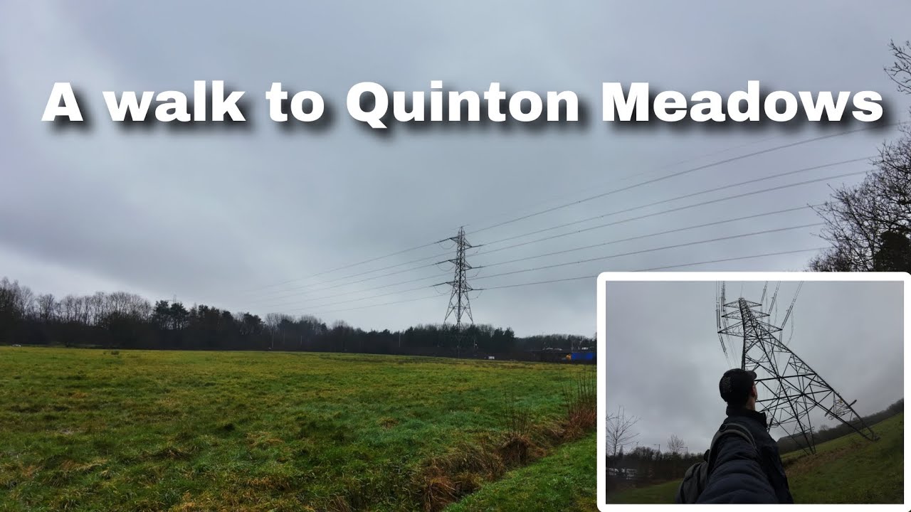 A walk to Quinton Meadows - woodgate valley 