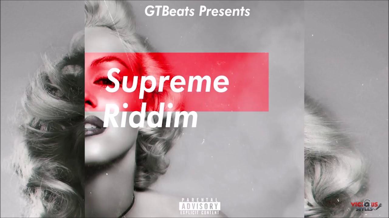 VICIOUS STYLES SUPREME RIDDIM MIXTAPE