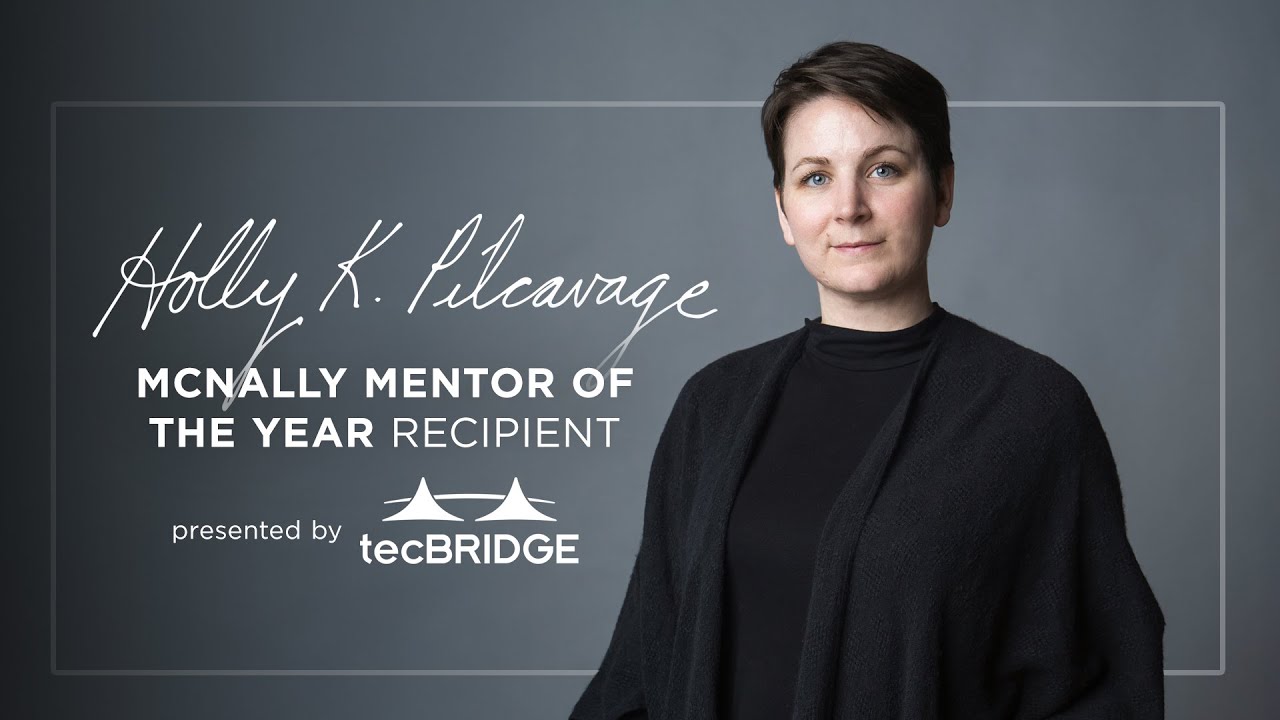 Holly K. Pilcavage | The tecBRIDGE 2024 McNally Mentor Of The Year