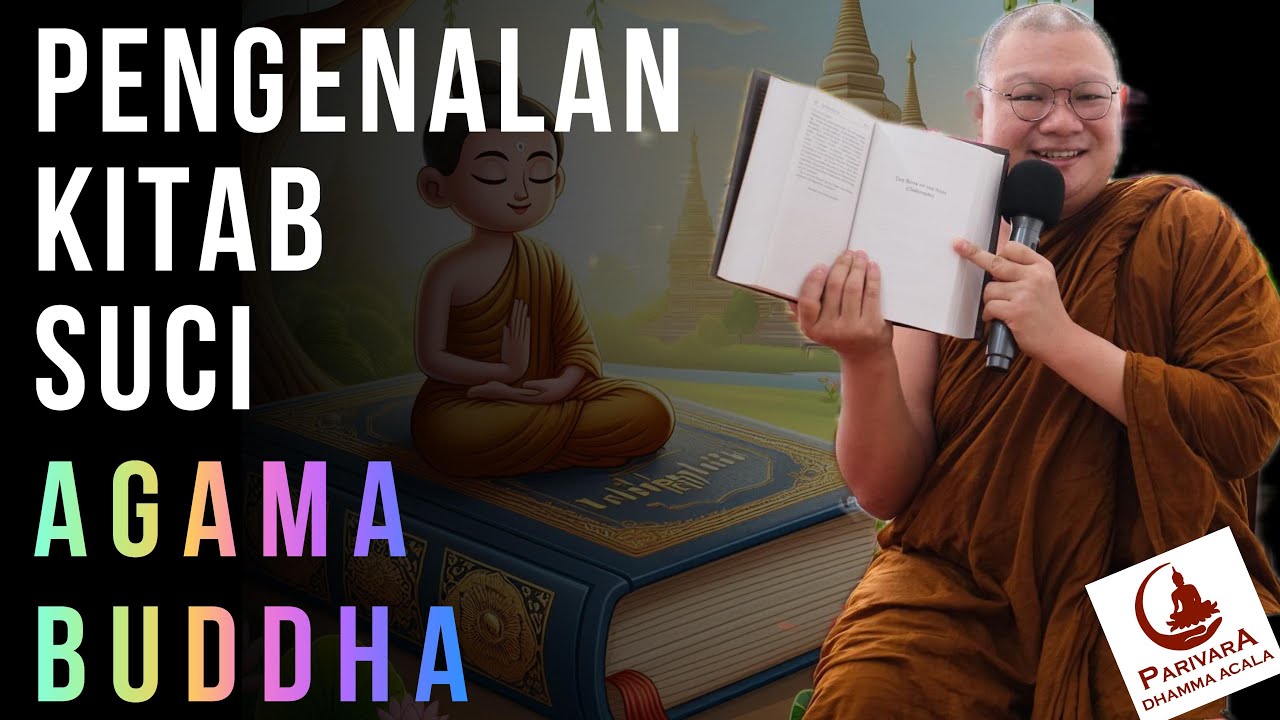 PENGENALAN KITAB SUCI AGAMA BUDDHA OLEH BHIKKHU ABHIJATO