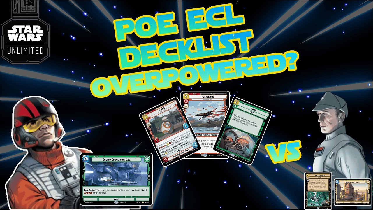 Poe ECL Deck List and Match vs. Piett TDR Yellow  #starwarsunlimited #starwars