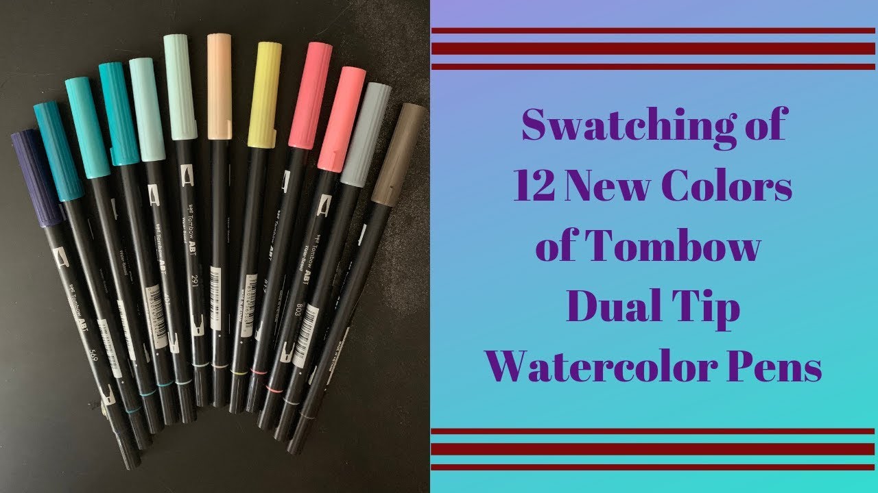 Swatching of 12 New Colors of the Tombow Dual Tip Watercolor Pens