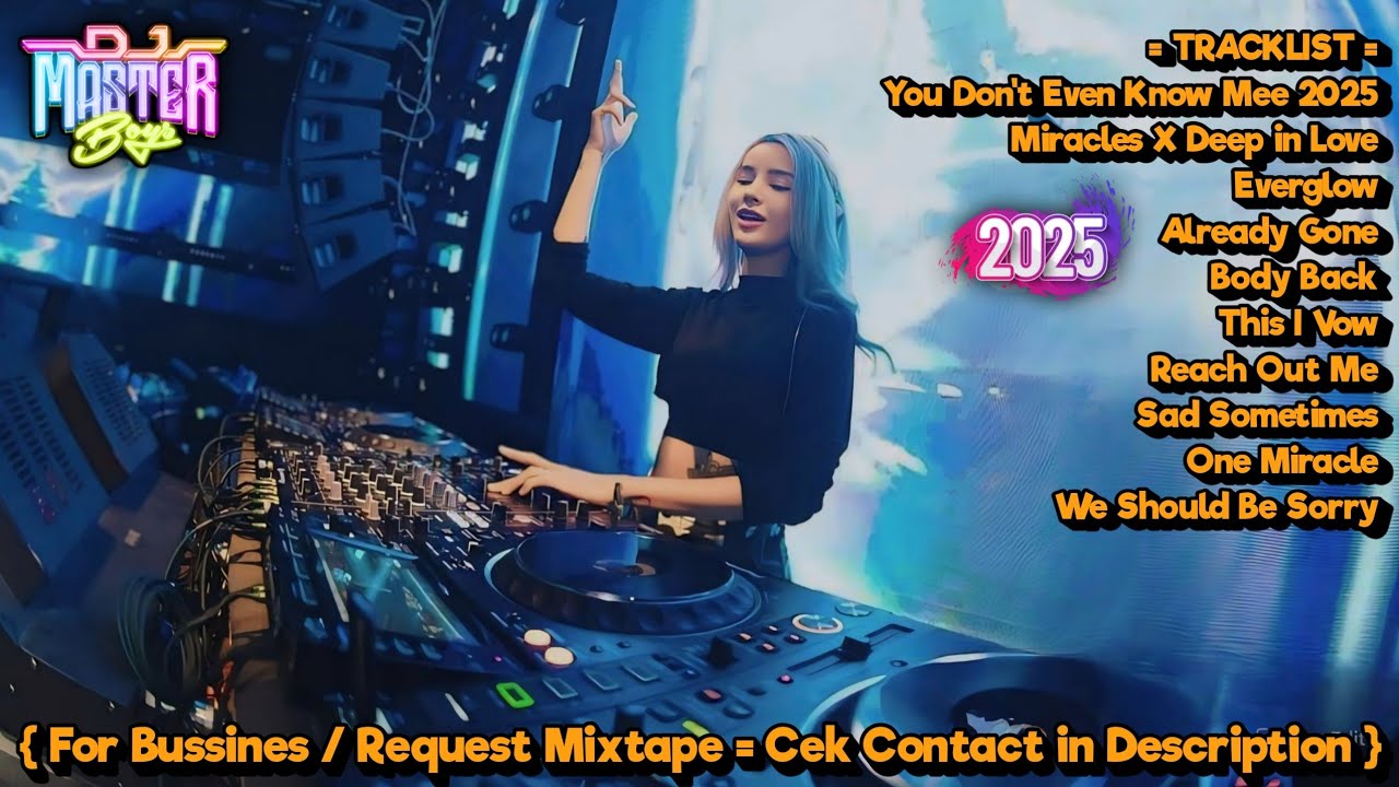 BREAKBEAT MELODY YOU DON'T EVEN KNOW ME NEW REMIX TERBAIK SPECIAL FULL BASS 2025