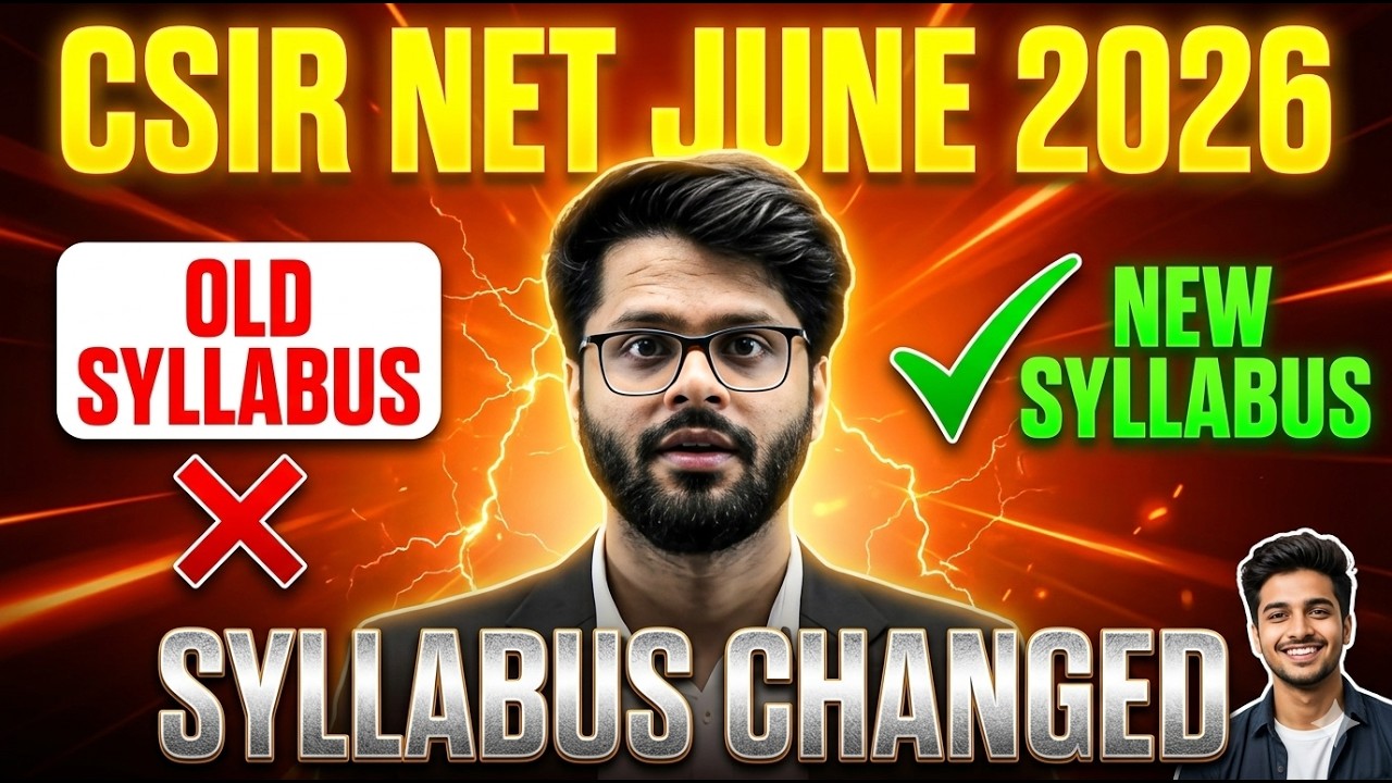 🔥 CSIR NET JUNE 2026 syllabus changed | Old v/s new syllabus 😱 Complete Analysis ⚠️ @PWCSIRNET