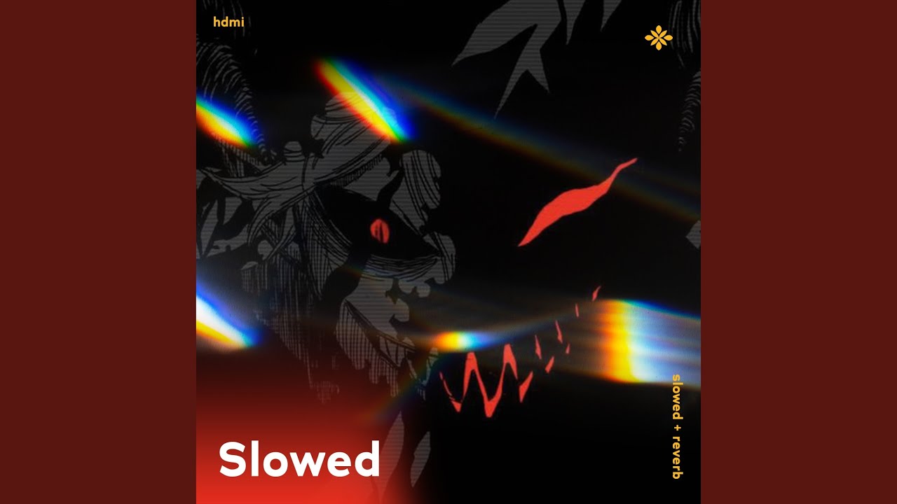 hdmi (slowed + reverb)