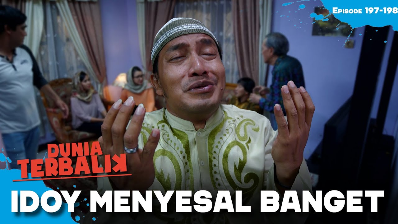 Idoy Menyesal Minum-Minuman Keras | DUNIA TERBALIK | EPS 197-198 (1/2)