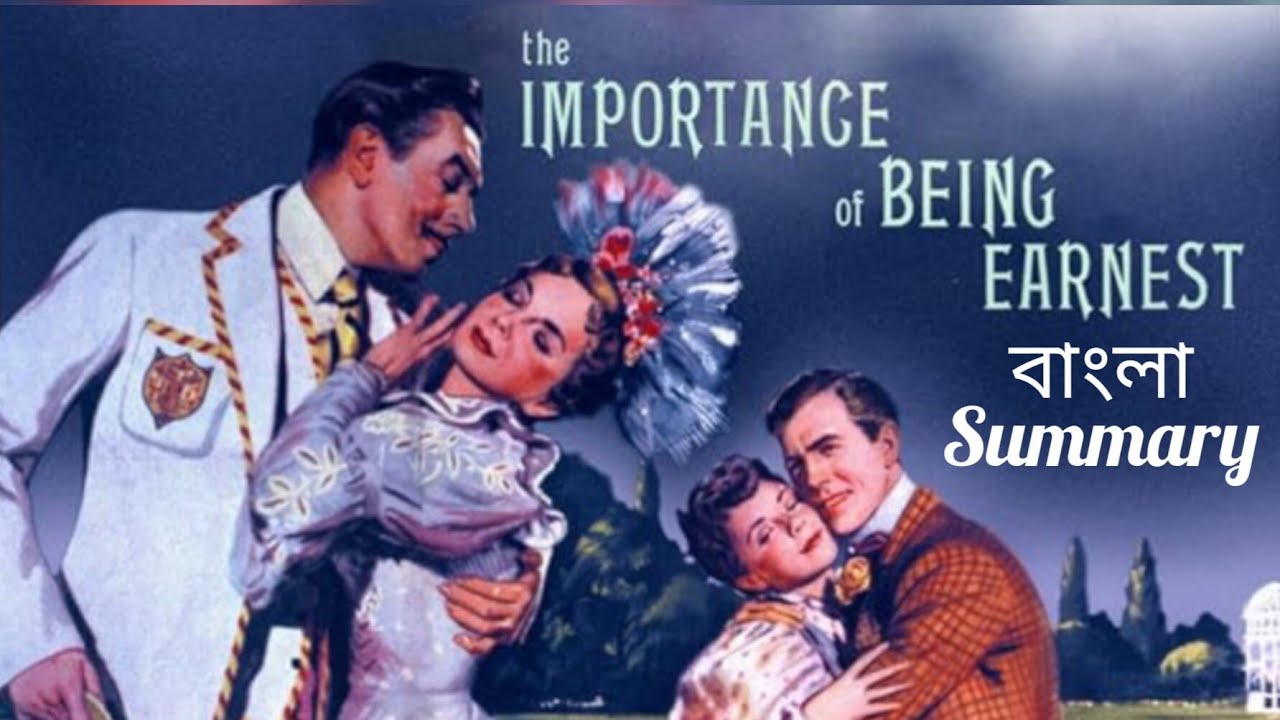 Importance of Being Earnest  by Oscar Wilde in Bengali -[ বাংলা summary]