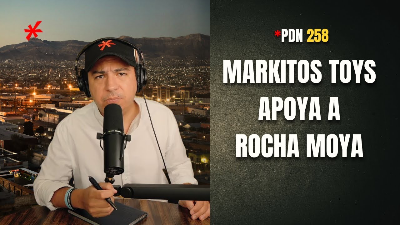 PdN 258 - REVELA MARKITOS TOYS APOYO A ROCHA MOYA