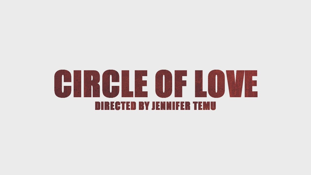 CIRCLE OF LOVE (OFFICIAL TRAILER)