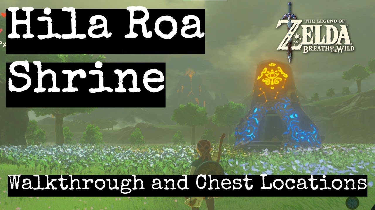Hila Rao Shrine Guide the Legend of Zelda Breath of the Wild with all Chests and Secrets