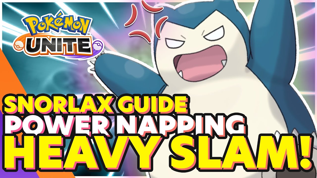 Pokemon Unite SNORLAX GUIDE [MOBILE/SWITCH] - How To Play Best Build SNORLAX [FULL GUIDE]