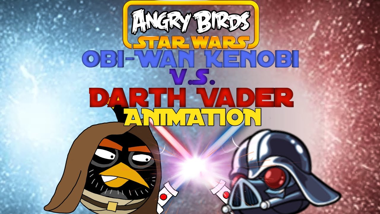 Angry Birds Star Wars Animation | Obi-Wan Kenobi vs. Darth Vader