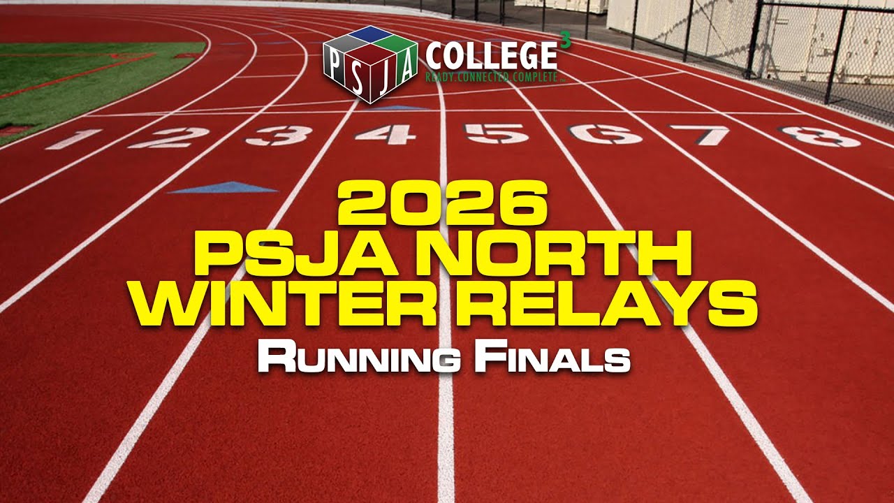 2026 PSJA North Winter Relays: Running Finals