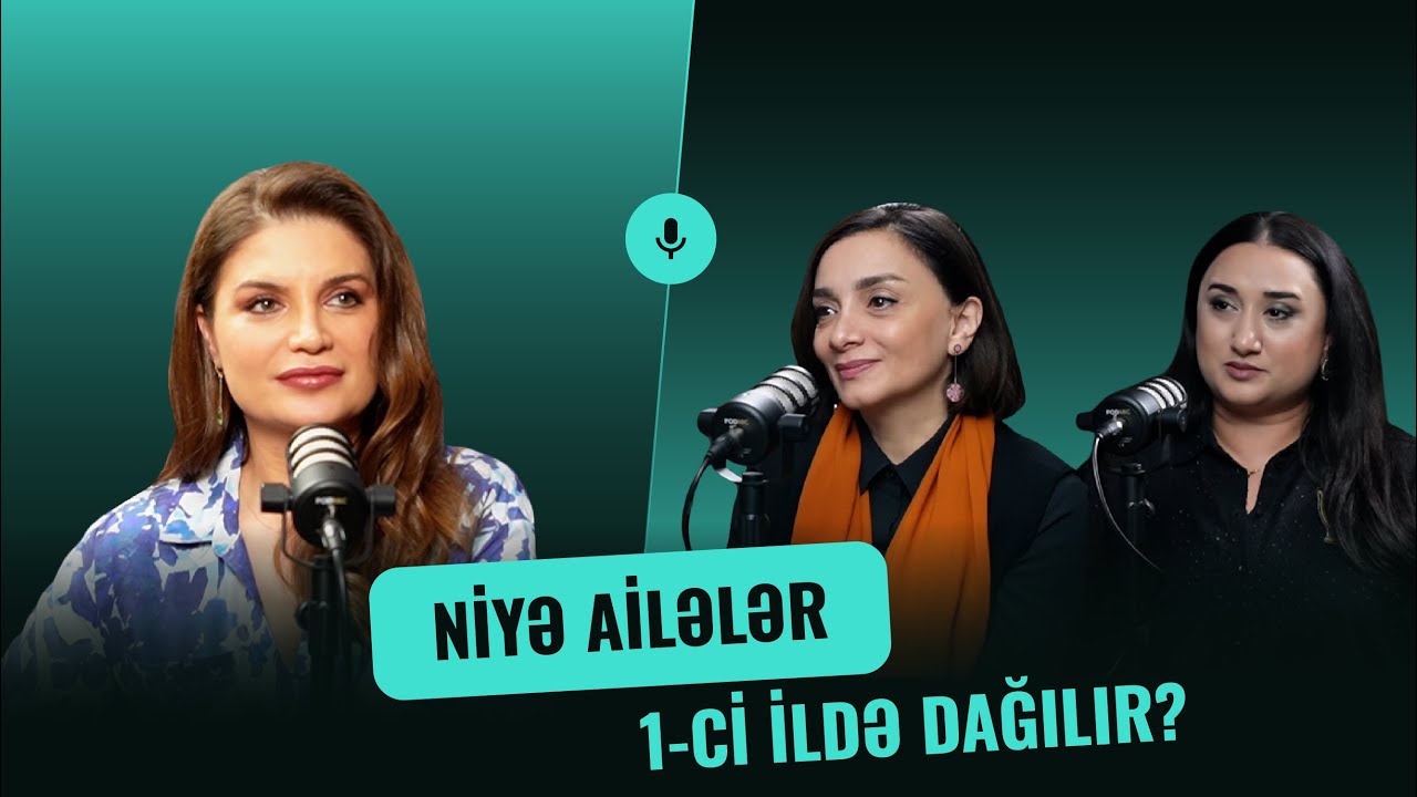 Ailələr kriz dövrlərini niyə aşa bilmir? Eqo, aqressiya, dözümsüzlük | Lalə Həmidli & Lalə Cəfərova
