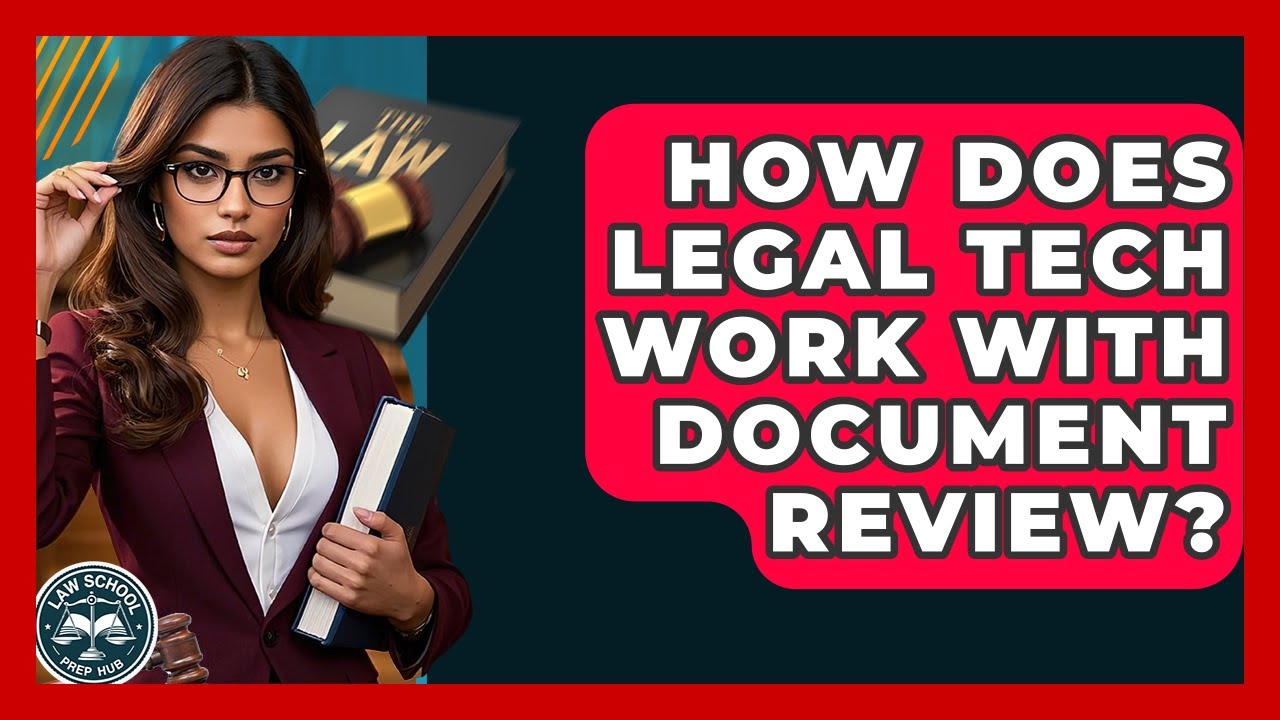How Does Legal Tech Work With Document Review? - Law School Prep Hub