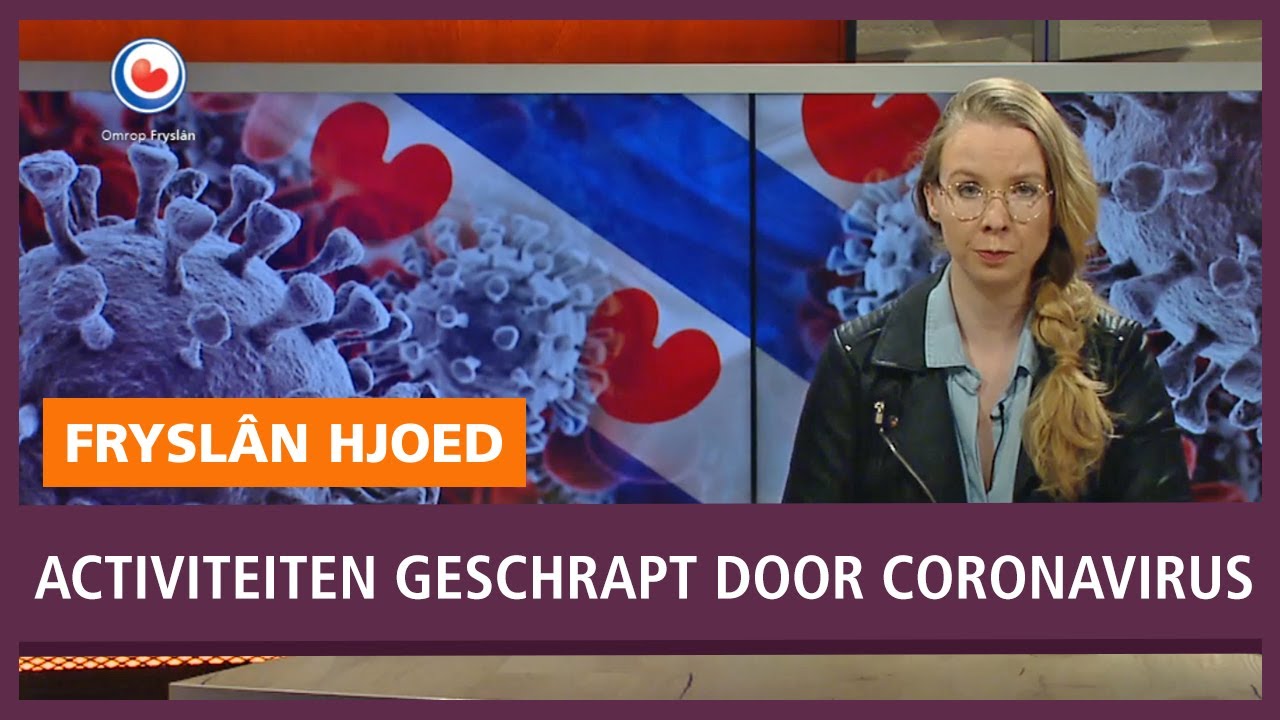 FRYSL&Acirc;N HJOED: Coronavirus zet provincie op z'n kop