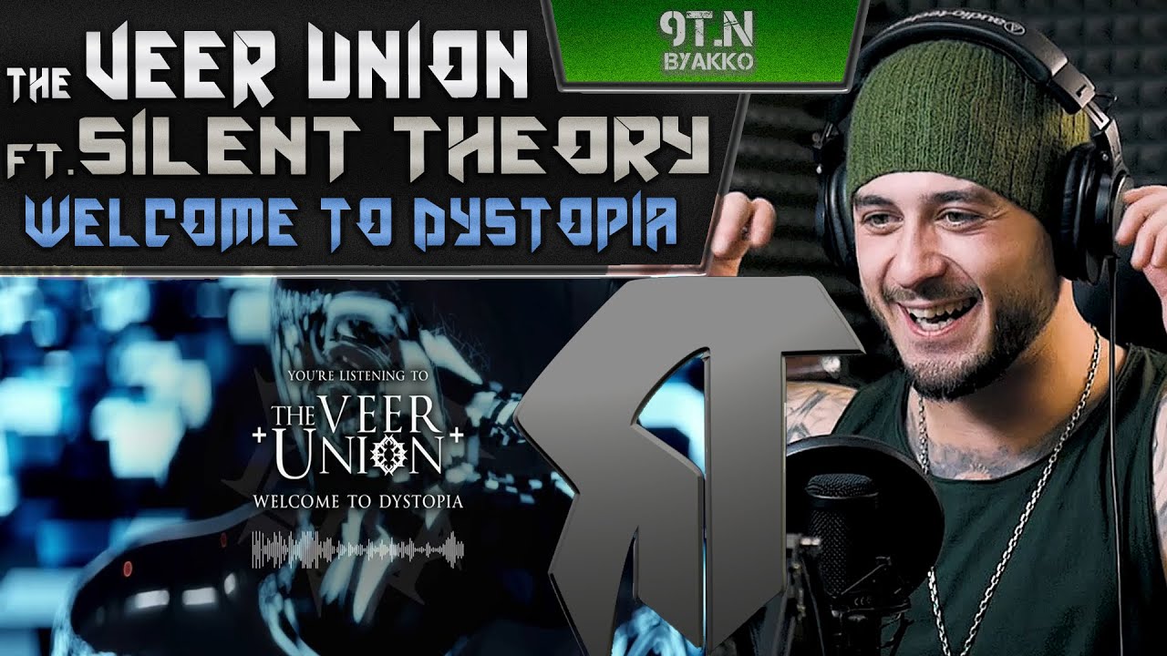 The Veer Union & Silent Theory - Welcome To Dystopia (РЕАКЦИЯ)