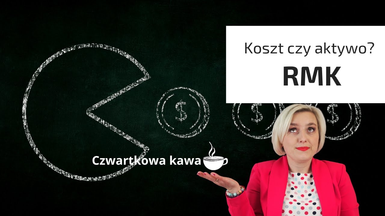 RMK - koszt czy aktywa - Czwartkowa Kawa